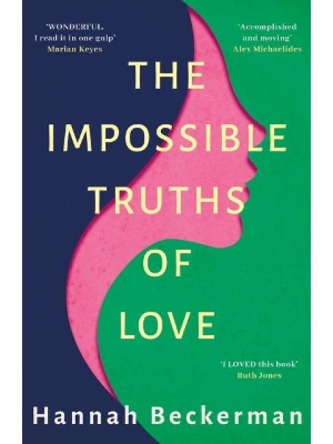 The Impossible Truths of Love