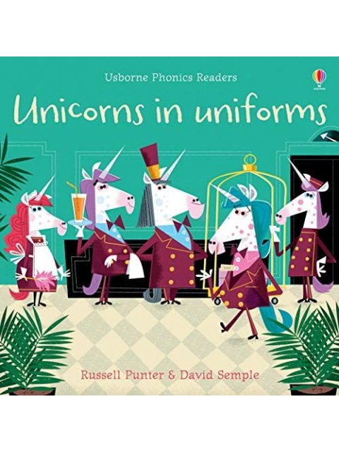 PHONICS READERS: UNICORNS IN UNIFORMS