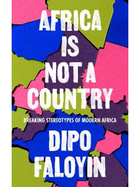 AFRICA IS NOT A COUNTRY HC