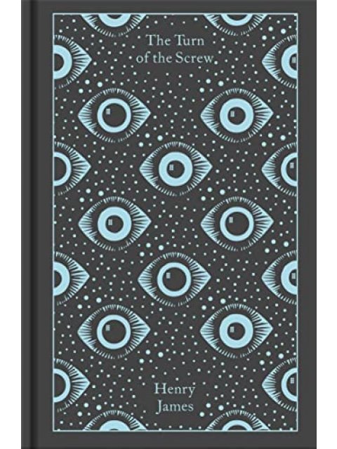 THE TURN OF THE SCREW AND OTHER GHOST STORIES HC