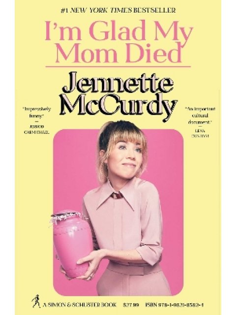 I'M GLAD MY MOM DIED HC