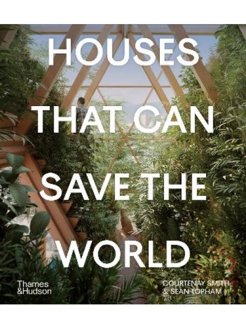 HOUSES THAT CAN SAVE THE WORLD HC