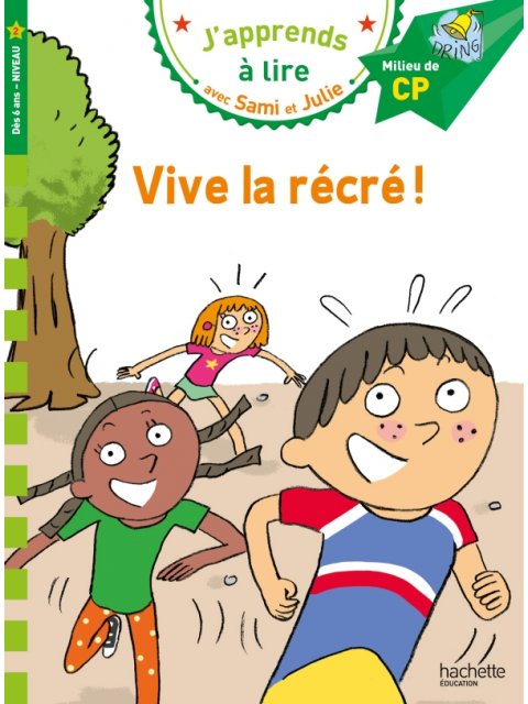 J'APPRENDS A LIRE AVEC SAMI ET JULIE 2: VIVE LA RÉCRÉ