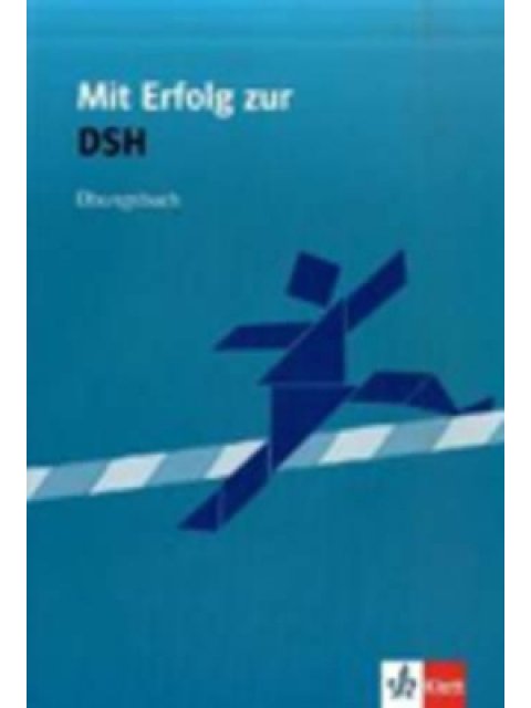 MIT ERFOLG ZUR DSH KURSBUCH