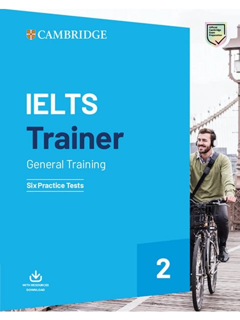 CAMBRIDGE IELTS TRAINER 2 GENERAL TRAINING (+ DOWNLOADABLE AUDIO) WO/A