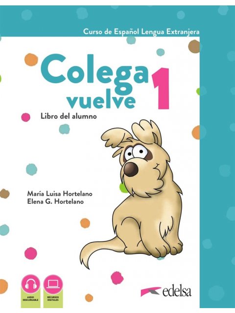 COLEGA VUELVE 1 PACK(ALUMNO+CUADERNO DE EJERCICIOS+CARPETA DE LAMINAS)