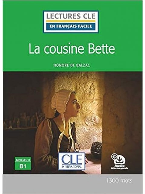 LCEFF 3: LA COUSINE BETTE (+ AUDIO TÉLÉCHARGEABLE)