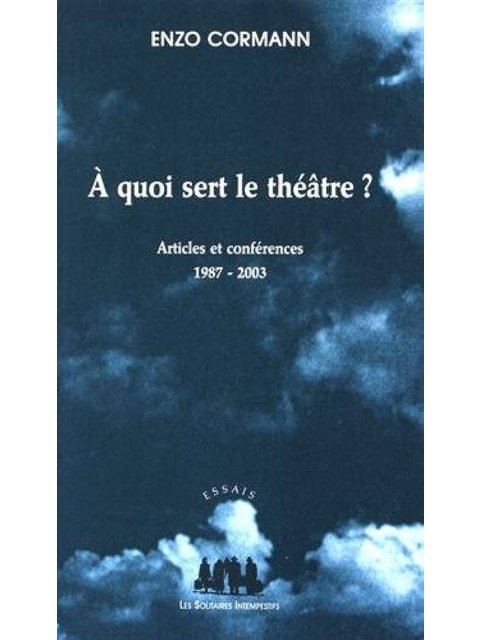 A QUOI SERT LE THEATRE ? POCHE B FORMAT