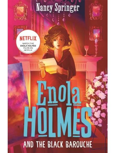 ENOLA HOLMES 7: AND THE BLACK BAROUCHE