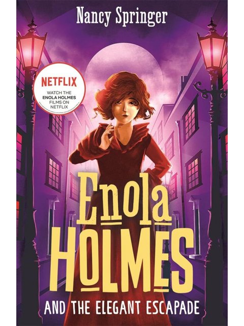 ENOLA HOLMES 8: AND THE ELEGANT ESCAPADE