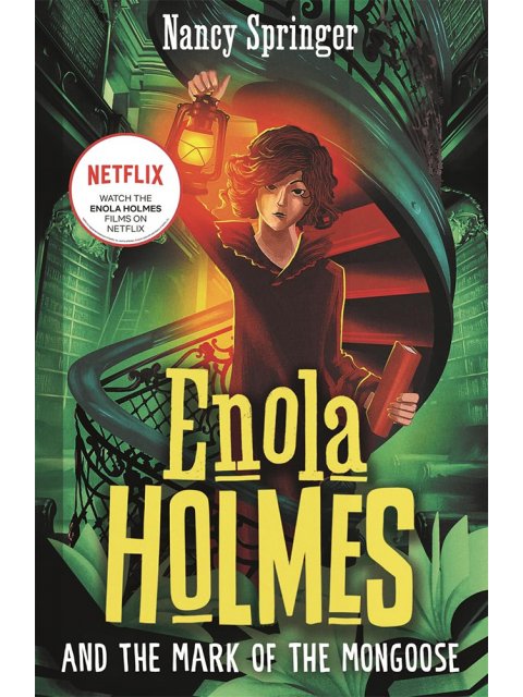 ENOLA HOLMES 9: AND THE MARK OF MONGOOSE