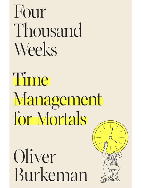 FOUR THOUSAND WEEKS HC