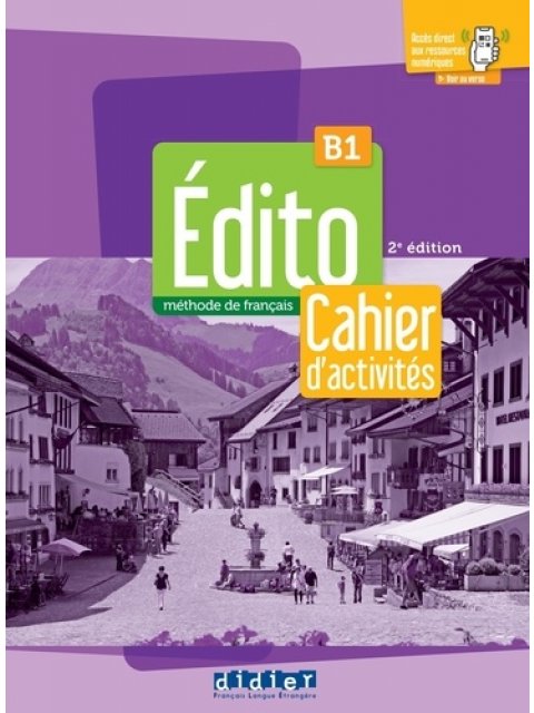 EDITO B1 CAHIER (+DIDIERFLE-APP.) 3RD ED
