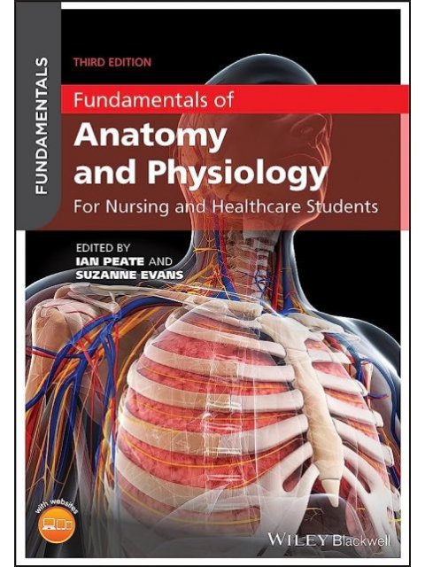 Fundamentals of Anatomy and Physiology : For Nursing and Healthcare Students PB