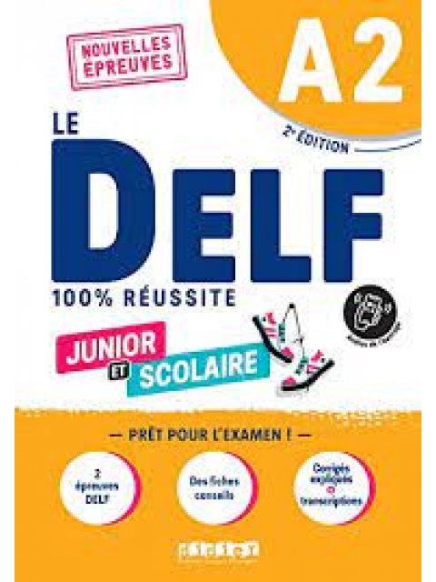 LE DELF JUNIOR ET SCOLAIRE 100% REUSSITE A2 (+DIDIERFLE.APP)ED.2022