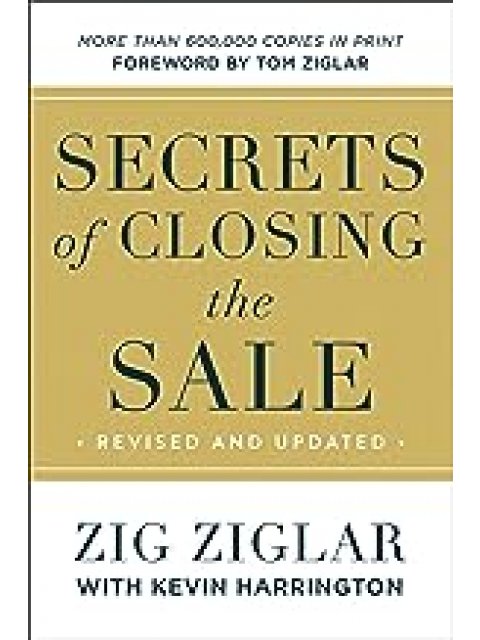 SECRETS OF CLOSING THE SALE