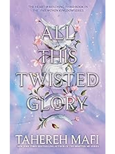 THIS WOVEN KINGDOM 3: ALL THIS TWISTED GLORY