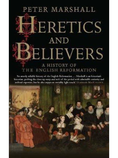 HERETICS AND BELIEVERS PB