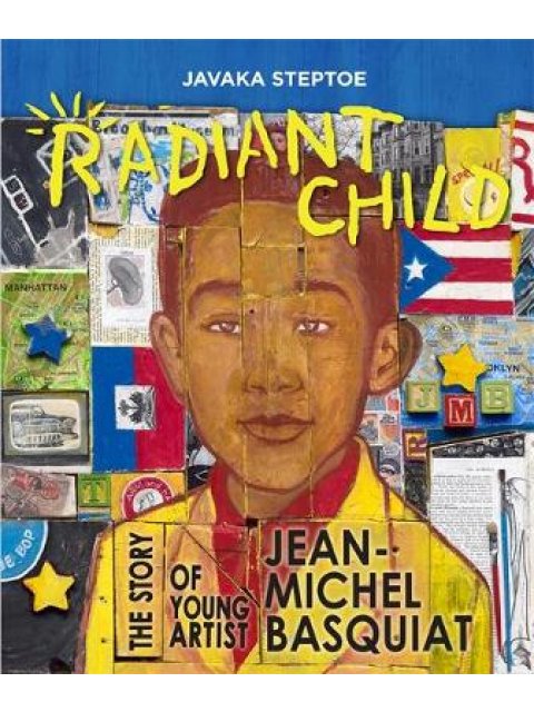 RADIANT CHILD : THE STORY OF YOUNG ARTIST JEAN-MICHEL BASQUIAT HC