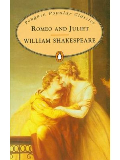 PENGUIN POPULAR CLASSICS : ROMEO AND JULIET PB A FORMAT