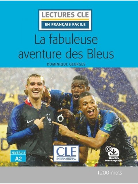 LCEFF 2: La fabuleuse aventure des Bleus