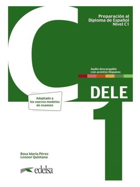 DELE C1 PREPARACION AL DIPLOMA DE ESPANOL NUEVA EDICION 2024