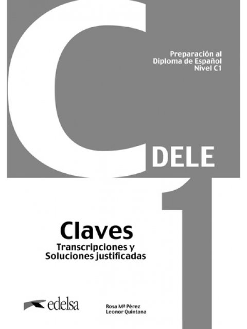 DELE C1 PREPARACION AL DIPLOMA DE ESPANOL CLAVES NUEVA EDICION 2024