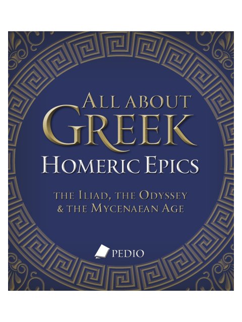 ALL ABOUT GREEK HOMERIC EPICS