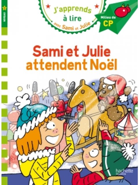 J'APPRENDS A LIRE AVEC SAMI ET JULIE 2: SAMI ET JULIE ATTENDENT NOEL