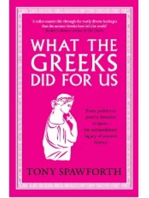WHAT THE GREEKS DID FOR US HC