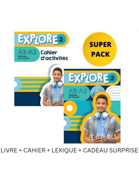 EXPLORE 2 SUPER PACK (LIVRE + CAHIER + LEXIQUE + CADEAU SURPRISE)
