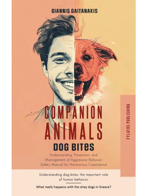 COMPANION ANIMALS. DOG BITES UNDERSTANDING, PREVENTION, AND MANAGEMENT OF AGGRESSIVE BEHAVIOR SAFETY