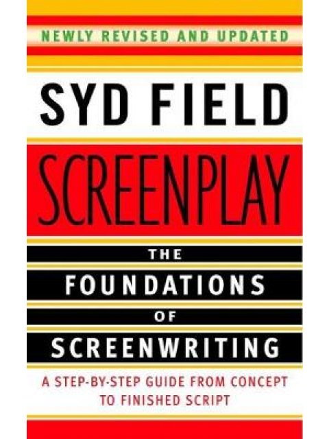 SCREENPLAY: FOUNDATIONS OF SCREENWRITING PB