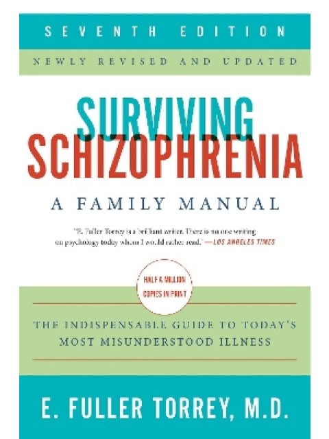 SURVIVING SCHIZOPHRENIA 7TH ED HC