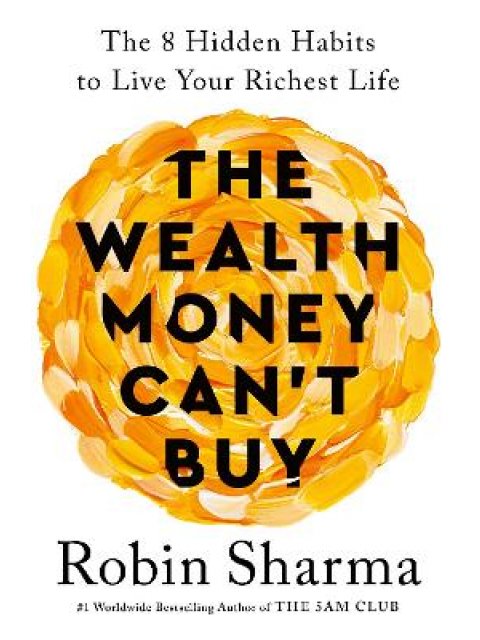 THE WEALTH MONEY CAN'T BUY PB