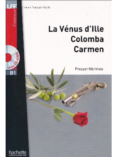 LFF : LA VENUS D'ILLE, COLOMBA, CARMEN A2 (+ AUDIO CD)
