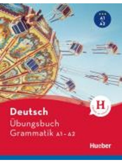 DEUTSCH ÜBUNGSBUCH GRAMMATIK A1-A2