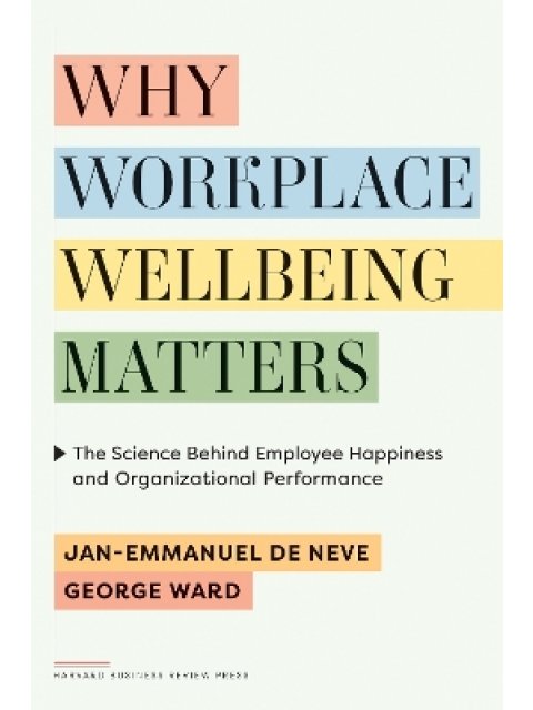 WHY WORKPLACE WELLBEING MATTERS HC