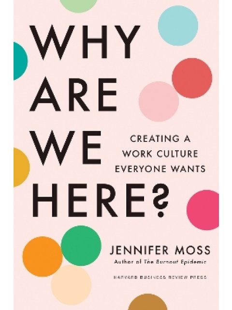 WHY ARE WE HERE ? HC