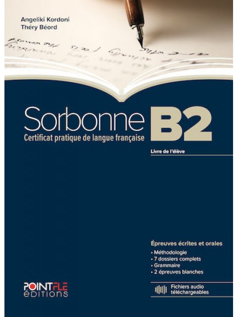 SORBONNE B2 LIVRE D'ELEVE EPREUVES ECRITES & ORALES-EDITION 2024