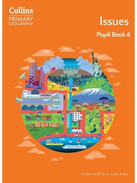 COLLINS PRIMARY GEOGRAPHY - ISSUES PB 6