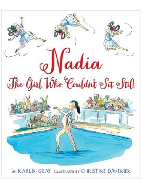 NADIA: THE GIRL WHO COULDN'T SIT STILL