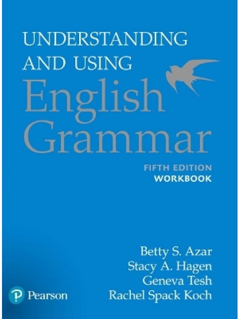 UNDERSTANDING & USING ENGLISH GRAMMAR WB 5TH ED
