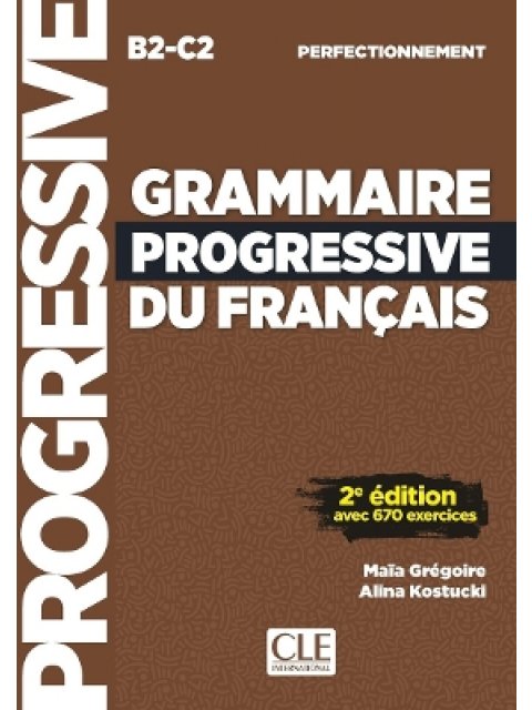 GRAMMAIRE PROGRESSIVE FRANCAIS PERFECTIONNEMENT N/E
