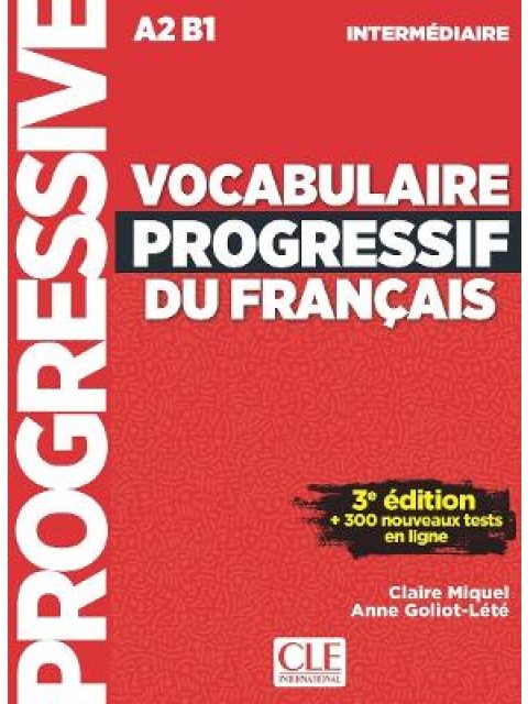 VOCABULAIRE PROGRESSIF DU FRANCAIS INTERMEDIAIRE (+ APPLI) 3RD ED