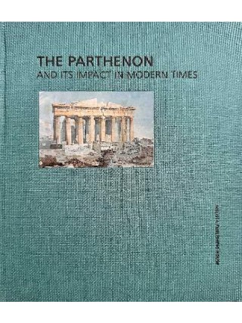 THE PARTHENON AND ITS IMPACT IN MODERN TIMES