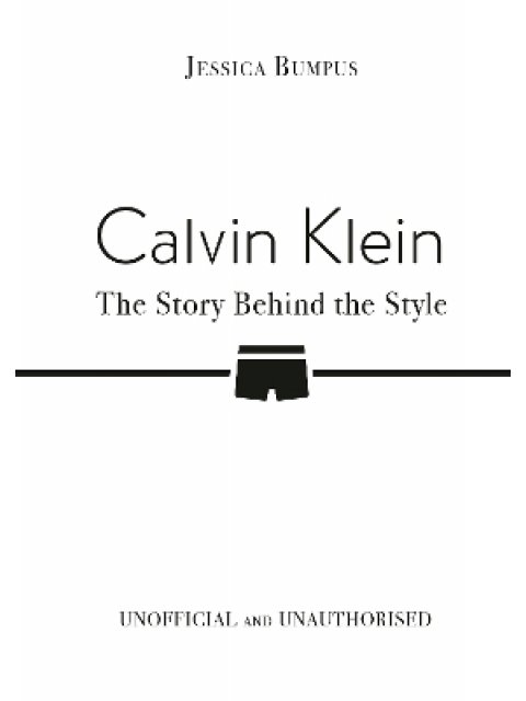 Calvin Klein: The Story Behind the Style