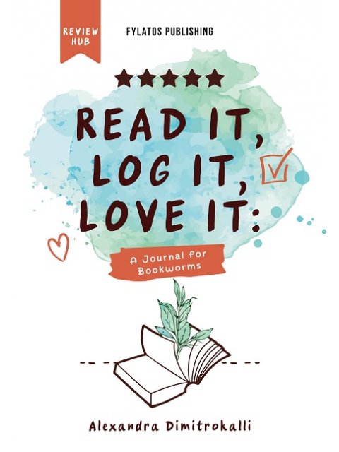 READ IT, LOG IT, LOVE IT A JOURNAL FOR BOOKWORMS