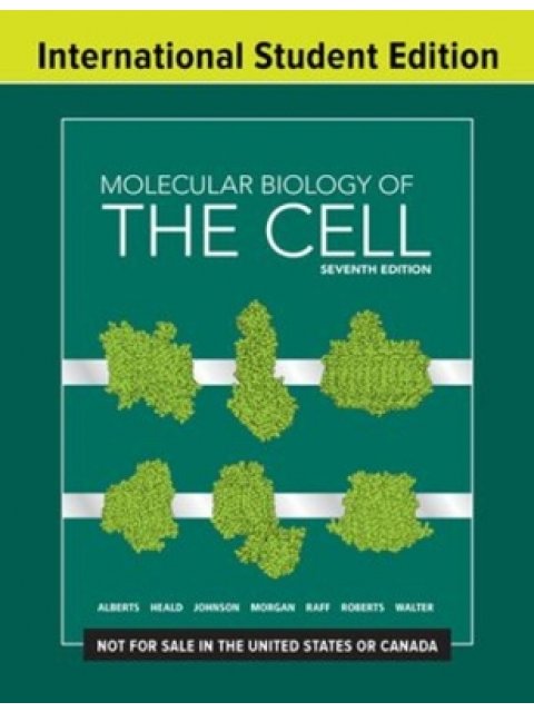 MOLECULAR BIOLOGY OF THE CELL 7TH ED HC