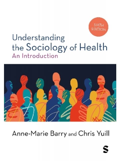 UNDERSTANDING THE SOCIOLOGY OF HEALTH 6TH ED PB